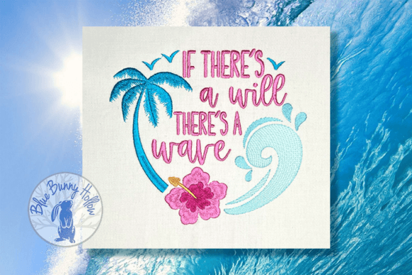 If Thereβs a Will, Thereβs a Wave Embroidery Review